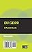 EU GDPR: A Pocket Guide