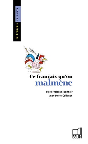Ce français qu'on malmène (Collection Le Français retrouvé) (French Edition) by P. V Berthier (Paperback)