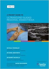 A Pocket Guide To Ultrasound Guided Regional Anaesthesia 9780992817404 Amazon Com Books