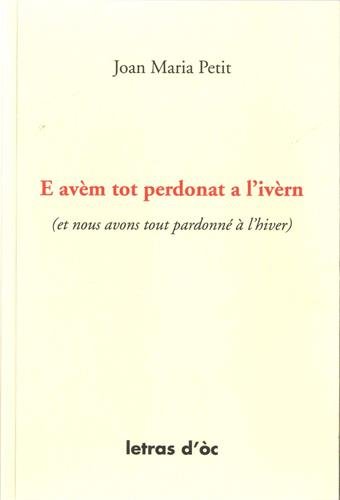 E avèm tot perdonat a l'ivèrn