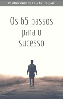 Livro Caminhando para a evolução: Os 65 passos para o sucesso