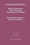 Old and New Aspects in Spectral Geometry, Craioveanu, M. -E. and Puta, Mircea, 9048158370