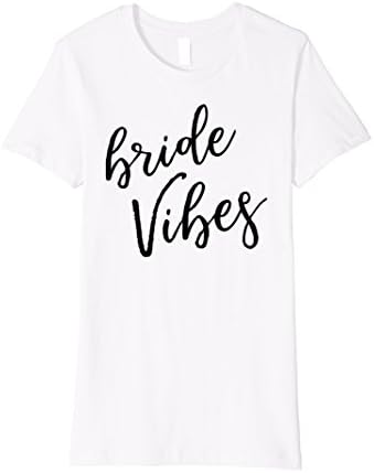 Bride Vibes Shirt