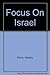 Focus on Israel by