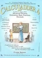 CalcuLadder 4: Advanced Division, Estimation, Basic Fractions, Decimals (Classic Edition) 1590570065 Book Cover