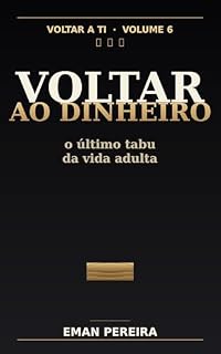 Livro Voltar ao Dinheiro: O último tabu da vida adulta (Voltar a ti)