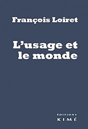 L' usage et le monde