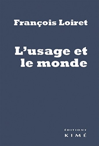 L' usage et le monde