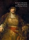 Rembrandt and his school : masterworks from the Frick and Lugt collections