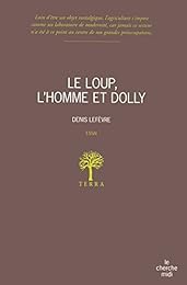 Le  loup, l'homme et Dolly