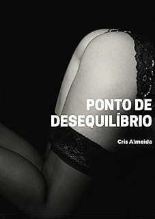 Livro Ponto de Desequilíbrio: Contos eróticos para mexer com sua imaginação