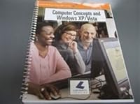 Computer Concepts and Windows XP / Vista 1591361419 Book Cover