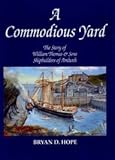 Image de A Commodious Yard: The Story of William Thomas and Sons Shipbuilders of Amlwch