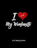 2020 Weekly Planner: I Love My Wombmate: A 52-Week Calendar For Twins by 1570 Publishing