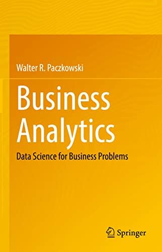 Data Science for Business With R: Saltz, Jeffrey S., Stanton