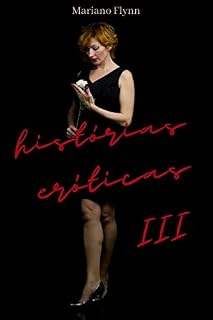 Livro Historias Eróticas: Histórias eróticas de amor e romance, encontro adulto íntimo e secreto (CONTOS ERÓTICOS PARA MULHERES ADULTAS Livro 3)