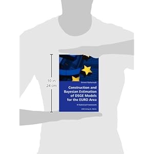 Construction and Bayesian Estimation of DSGE Models for the EURO Area- A Statistical Framework