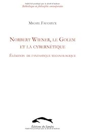 Norbert Wiener, le Golem et la cybernétique