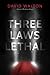 Three Laws Lethal by