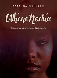 Livro Athene Noctua: um conto do universo de Transmorfo