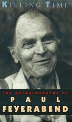 Killing Time: The Autobiography of Paul Feyerabend