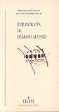 Image de Bibliografia de Damaso Alonso / Damaso Alonso Bibliography (Spanish Edition)