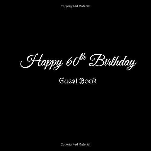 Happy 60th Birthday Guest Book Happy 60 Year Old 60th Birthday