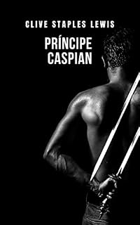 Livro Príncipe Caspian: As Crônicas de Nárnia 4