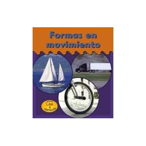 Formas En Movimiento / Shapes to Go (HEINEMANN LEE Y APRENDE/HEINEMANN READ AND LEARN (SPANISH)) (English and Spanish Edition)