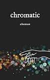 chromatic by 