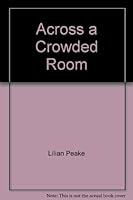 Across a Crowded Room 037310474X Book Cover
