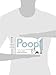 Poop: A Natural History of the Unmentionable (Animal Science)