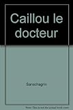 Caillou le docteur by