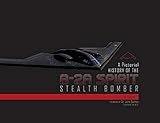 A Pictorial History of the B-2A Spirit Stealth Bomber by 