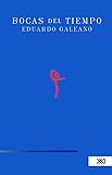 Bocas del tiempo (Spanish Edition)