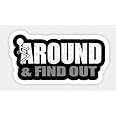 STICKY DUDE | FAFO Sticker FCK Around and Find Out Sticker, Funny Vinyl Waterproof, 5 in - Yeti Cup Cooler Box Decal Car Laptop Wall Window Bumper