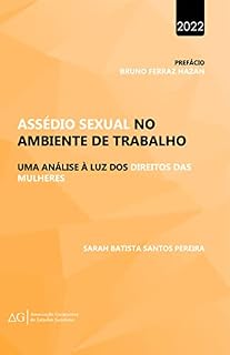 Livro Assédio Sexual no Ambiente de Trabalho:: uma análise à luz dos direitos das mulheres
