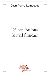 Délocalisations, le mal français
