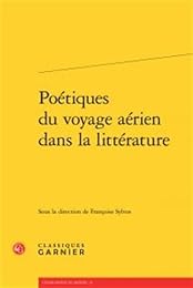 Poétiques du voyage aérien dans la littérature