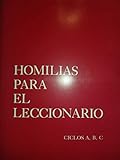 Homilias Para El Leccionario, Ciclo A,B,C by 