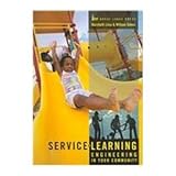 Service Learning : Engineering in Your Community, Lima, Marybeth and Oakes, William C., 1881018946