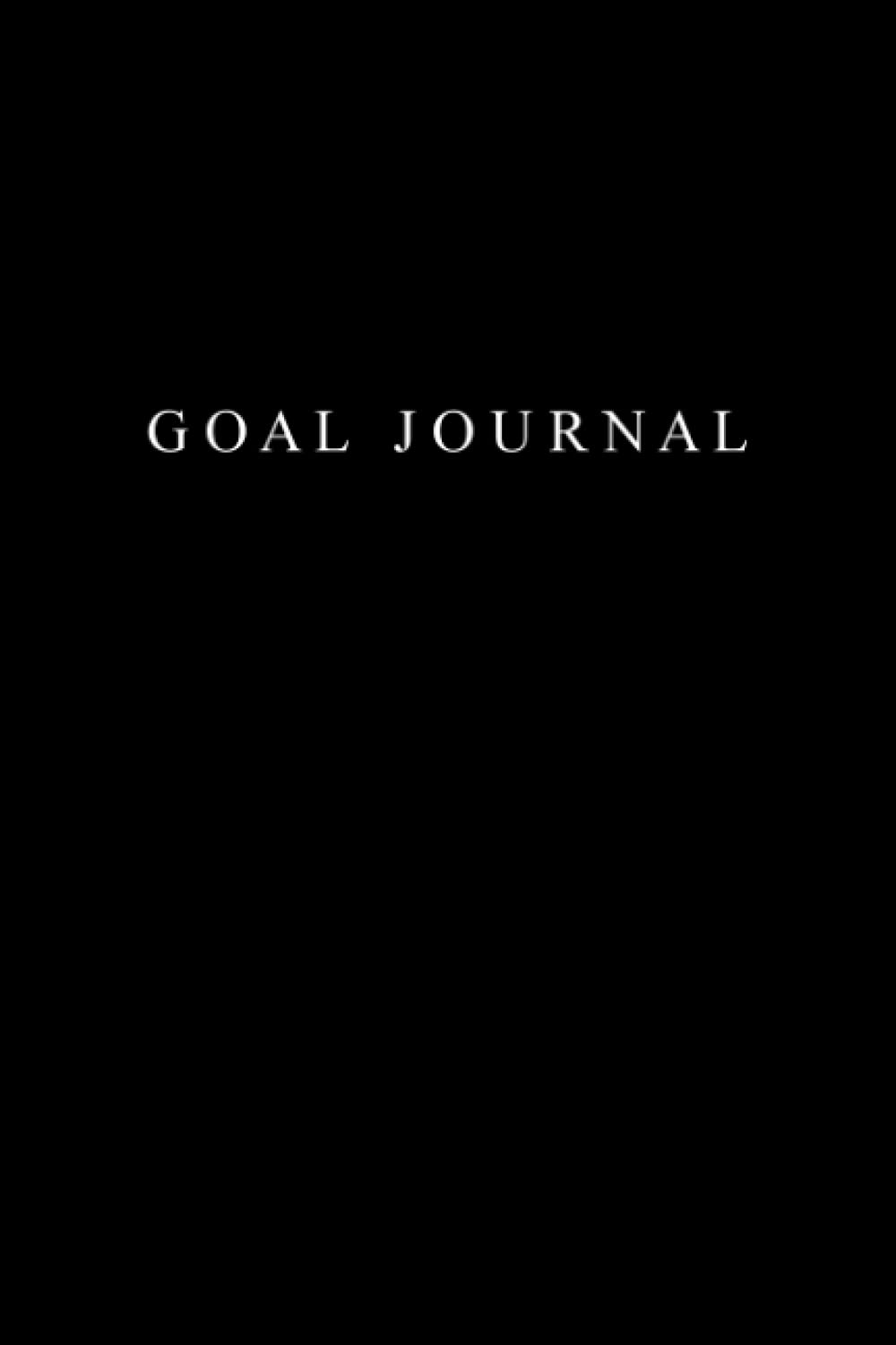 Goal Journal: Black Matte Cover Notebook For Planning Your Goals - 120 Lined Pages Sized 6" x 9"