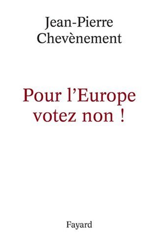 Pour l'Europe, votez non !