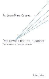 Des rayons contre le cancer