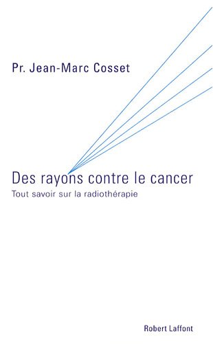 Des rayons contre le cancer