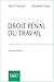 Droit pénal du travail (French Edition) by 