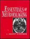 Essentials of Neuroimaging, Kirkwood, J. Robert, 0443089469