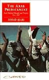 The Arab Predicament : Arab Political Thought and Practice since 1967, Ajami, Fouad, 052143243X