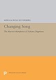 Changing Song: The Marxist Manifestos of Nakano Shigeharu (Princeton Legacy Library) by 