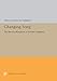 Changing Song: The Marxist Manifestos of Nakano Shigeharu (Princeton Legacy Library) by 